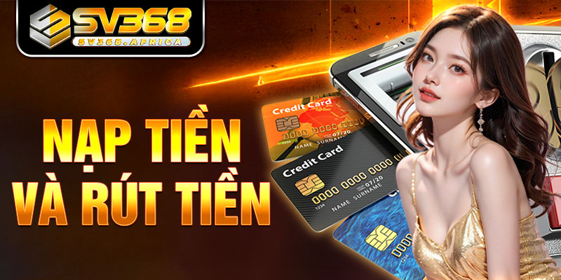 Nạp tiền tức thời, tham gia cá cược ngay lập tức