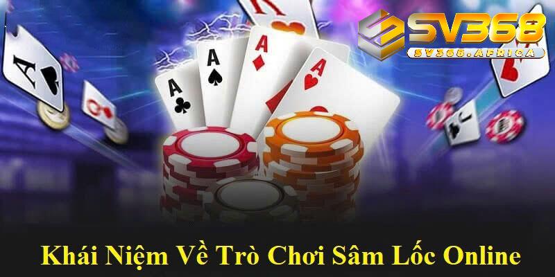 Tìm hiểu luật chơi của Sâm Lốc Online tại nhà cái